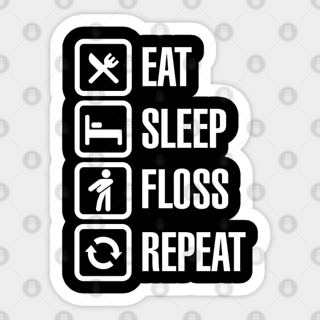 Eat sleep the floss dance / flossing repeat Sticker by LaundryFactory